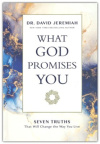 What God Promises You - Seven Truths That Will Change the Way You Live